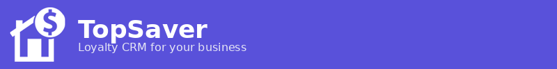 TopSaver Company — Loyalty CRM